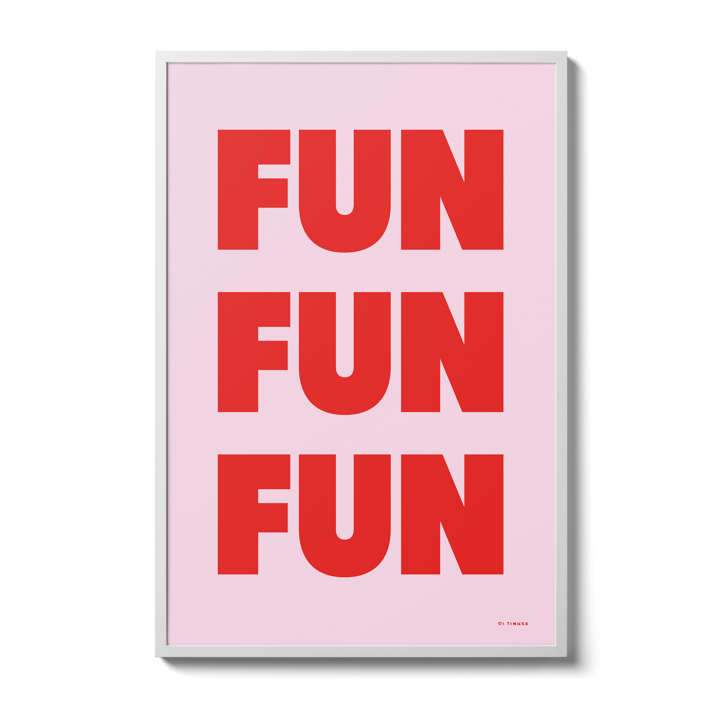 Fun Fun Fun - Pink