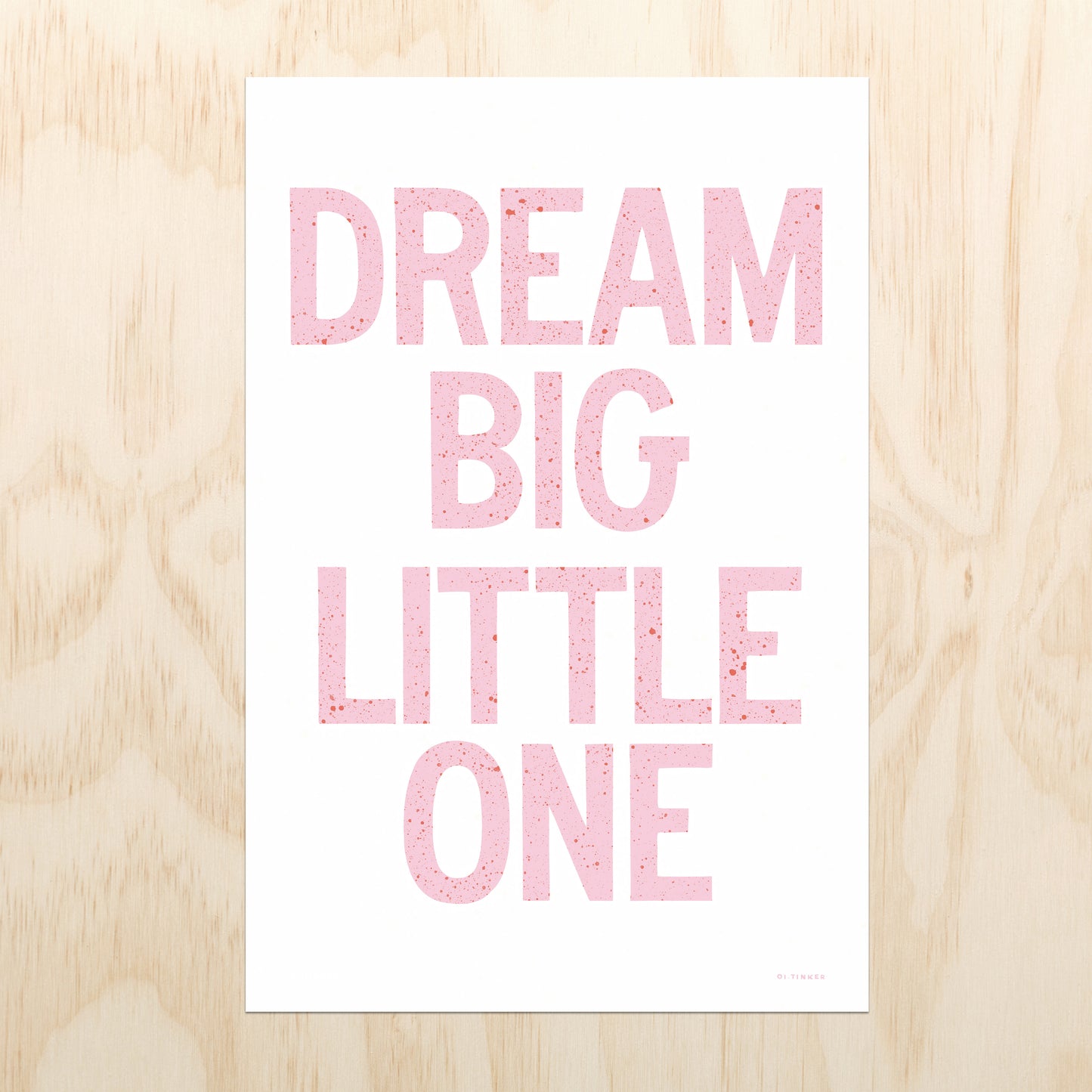 Dream Big Little One