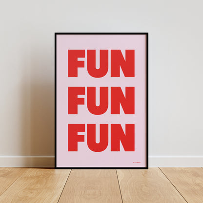 Fun Fun Fun - Pink