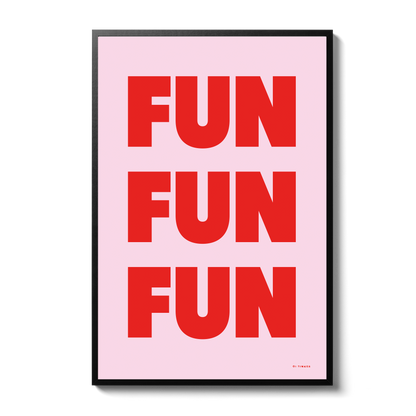 Fun Fun Fun - Pink