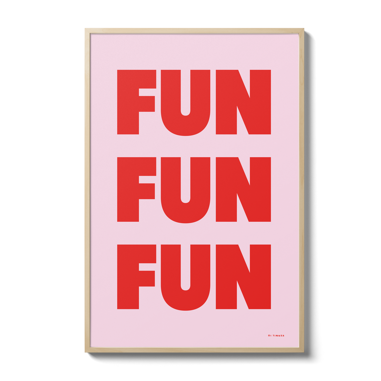 Fun Fun Fun - Pink