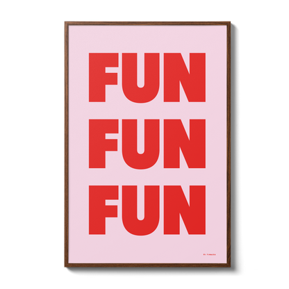 Fun Fun Fun - Pink