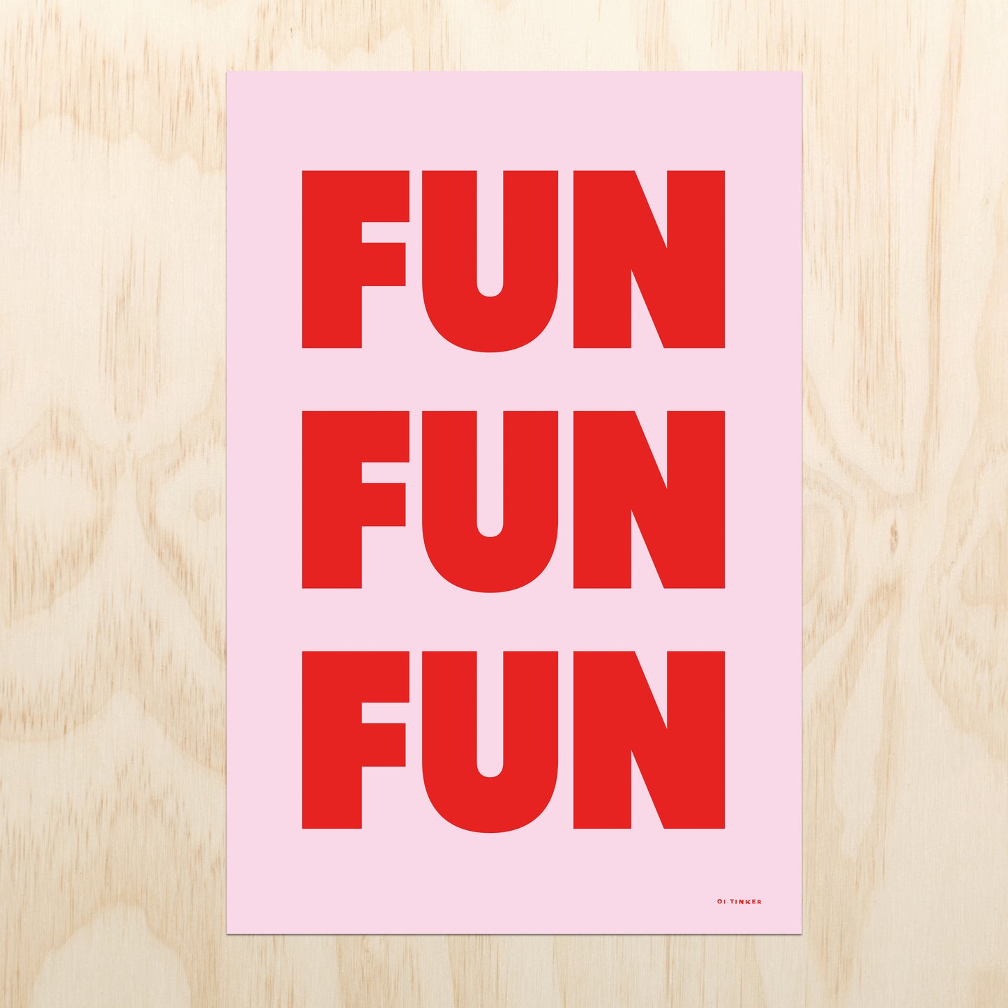 Fun Fun Fun - Pink