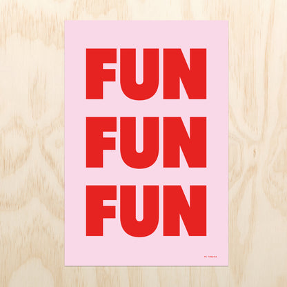 Fun Fun Fun - Pink